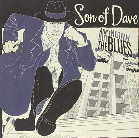 Son Of Dave - Ain't Nothin But the Blues [7"] [VINYL]