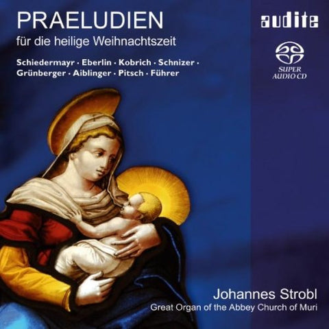 Johannes Strobl - Preludes for the Holy Christmas Season/Praeludien fur die heilige Weihnachtszeit [CD]