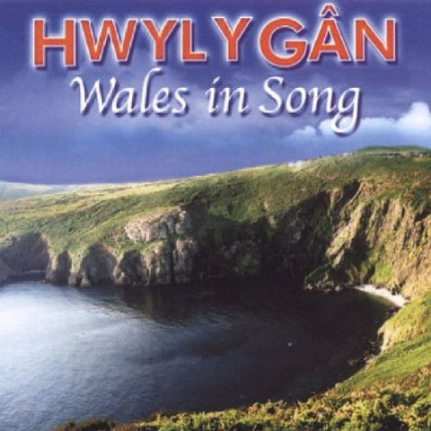 Hwyly Gan Wales In Song - Wales In Song [CD]