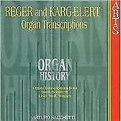 Arturo Sacchetti - Organ History - Reger and Karg-Elert Transcribers [CD]