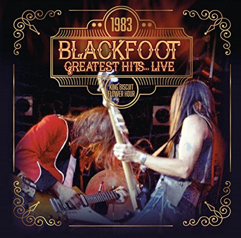Blackfoot - Greatest Hits Live 1983 [CD]