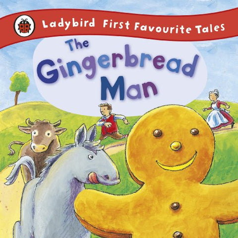 Ladybird - The Gingerbread Man: Ladybird First Favourite Tales