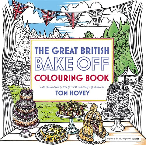 Great British Bake Off Colouring Book: With Illustrations From The Series