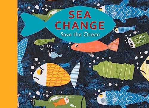 Sea Change: Save our Oceans