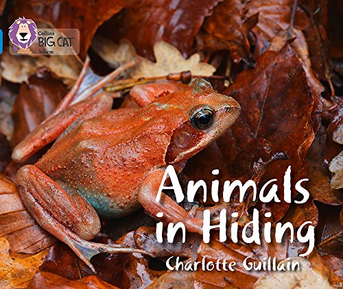 Animals in Hiding: Band 04/Blue (Collins Big Cat)