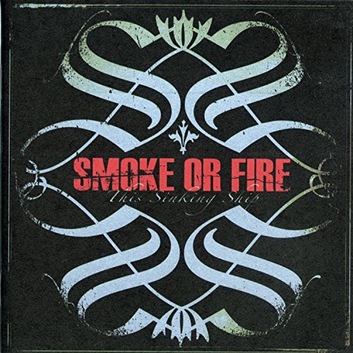 CD cover for "Smoke Or Fire - This Sinking Ship" with ornate design.