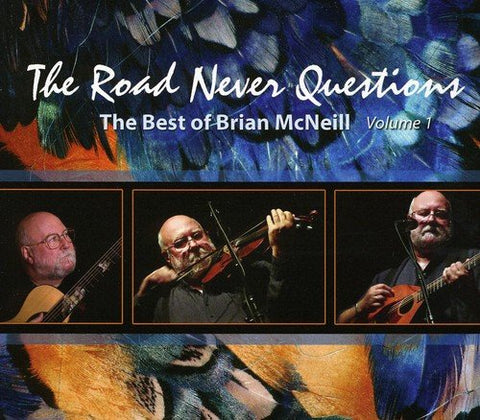 Brian Mcneill - The Road Never Questions [CD]