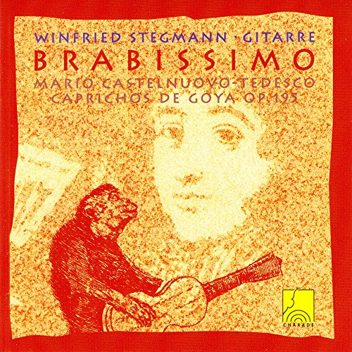 Winfried Stegmann - Brabissimo - Castelnuovo-Tedesco: Caprichos de Goya Op. 195 [CD]