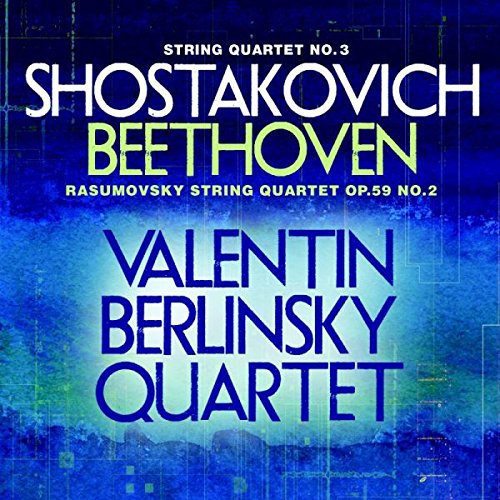 Valentin Berlinsky Quartet - Shostakovich: String Quartet No. 3; Beethoven: String Quartet Op. 59, No. 2 [CD]