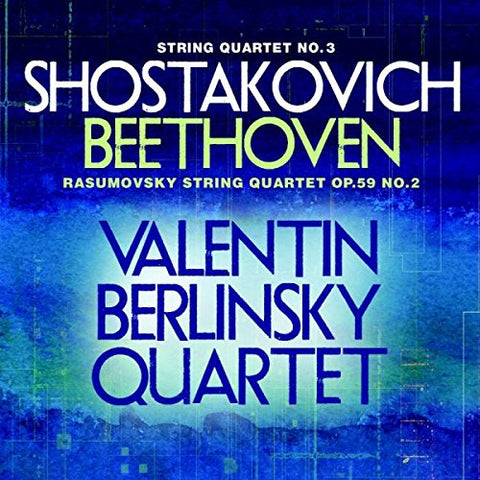 Valentin Berlinsky Quartet - Shostakovich/Beethoven [CD]