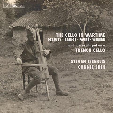 Isserlis/shih - The Cello In Wartime [CD]