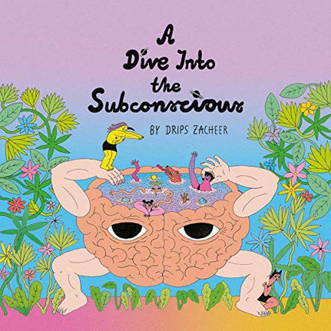 Drips Zacheer - A Dive Into the Subconscious  [VINYL]