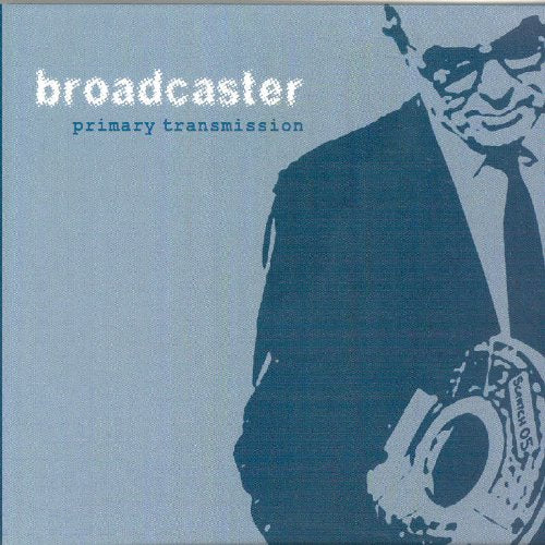 "Album cover featuring a man holding a camera, with 'broadcaster primary transmission' text."