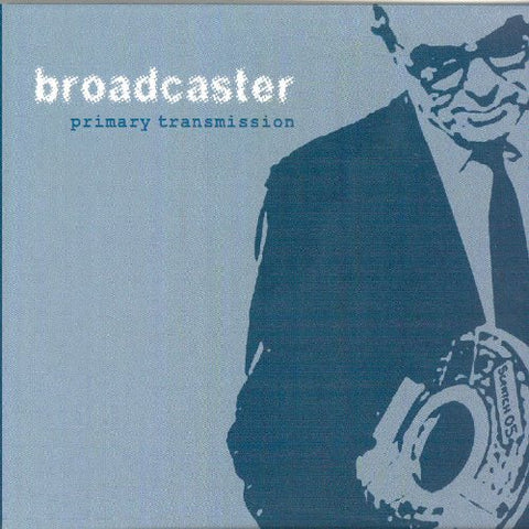 Broadcaster - Primary Transmission EP [CD]