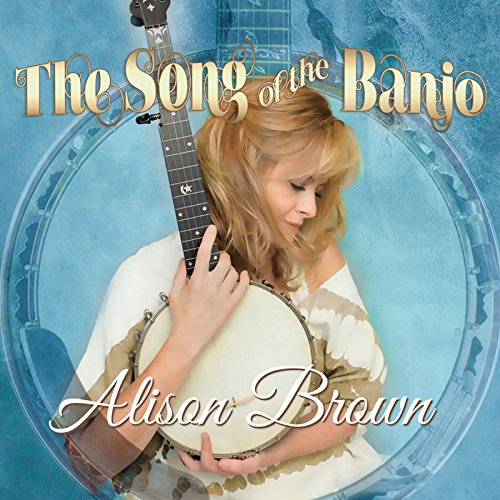 Alison Brown - Song Of The Banjo [CD]