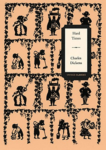 Hard Times (Vintage Classics Dickens Series): Charles Dickens