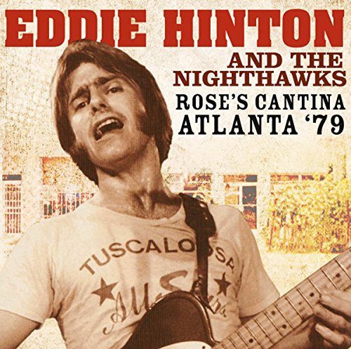 Eddie Hinton And The Nighthawks - Rose's Cantina Atlanta '79 [CD]