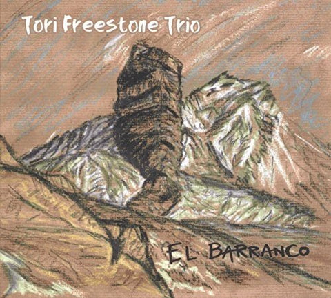 Tori Freestone Trio - El Barranco [CD]