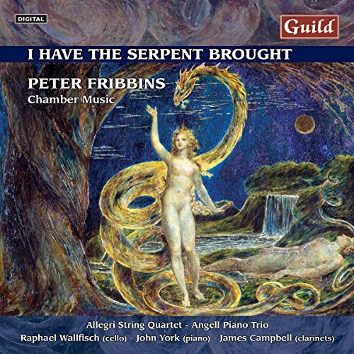 Angell Trio The - Peter Fribbins: I Have the Serpent Brought [CD]