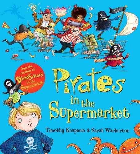 Timothy Knapman - Pirates in the Supermarket (Gift Ed)