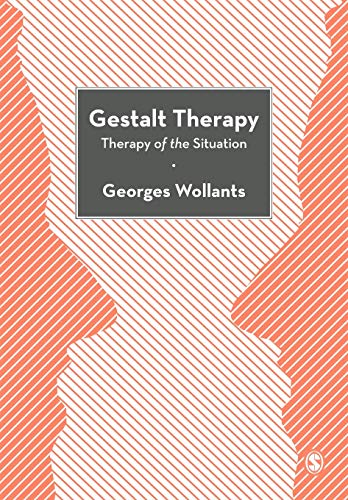 Gestalt Therapy: Therapy Of The Situation