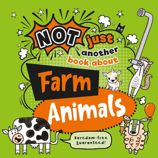 Farm Animals (Not Just Another Book About)