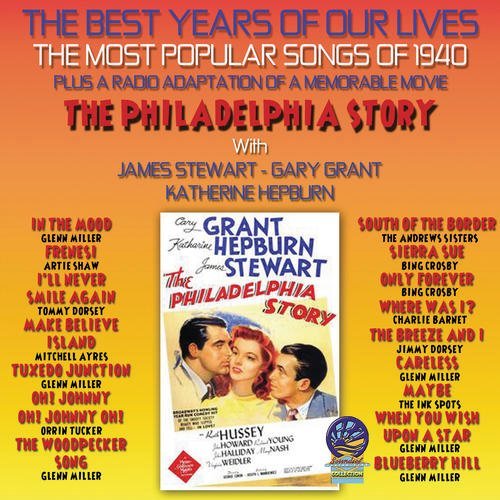 Various Artists - The Best Years of Our Lives 1940 + Philadelphia Story Radio [CD]