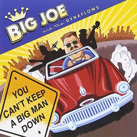 Big Joe And The Dynaflows - Cant Keep A Big Man Down [CD]
