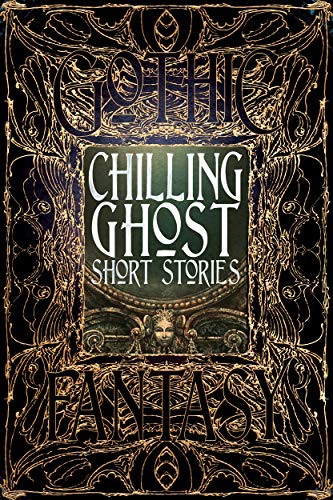 Chilling Ghost Short Stories (Gothic Fantasy)