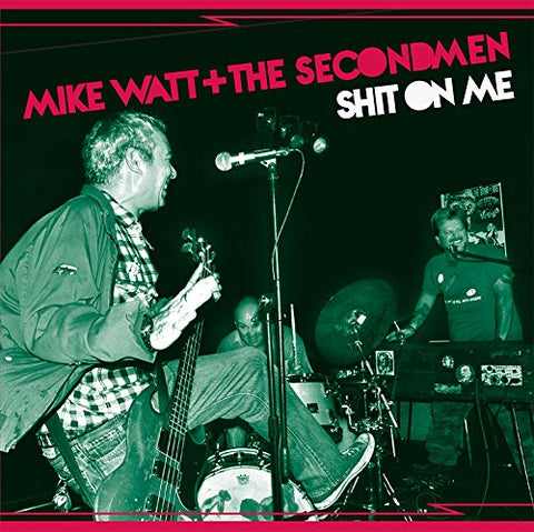 Mike Watt - Shit on Me / Striking Out  [VINYL]