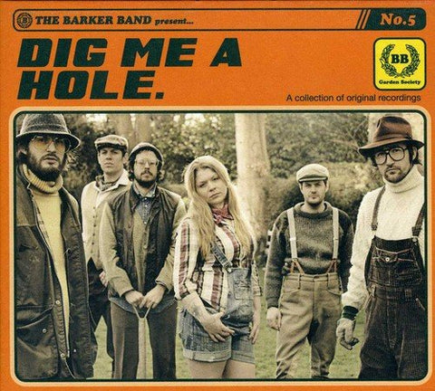 Barker Band, The - Dig Me A Hole [CD]
