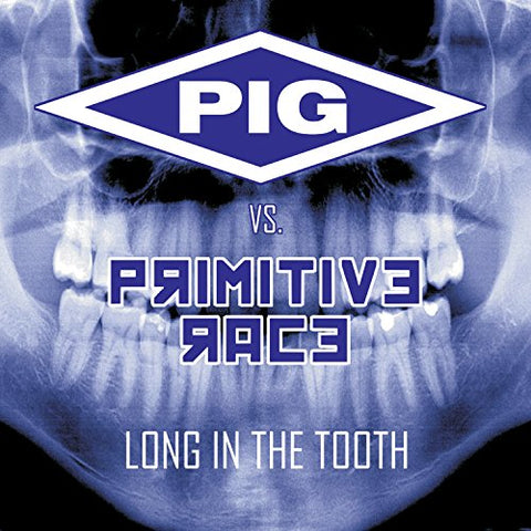 Pig Vs. Primitive Race - Long In The Tooth [CD]