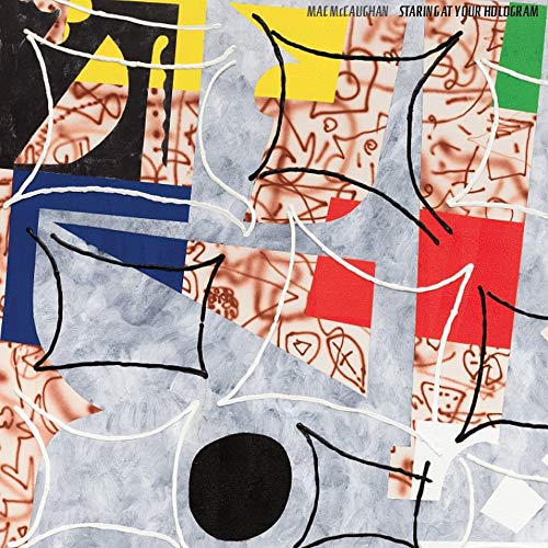 Mac Mccaughan - Staring At Your Hologram [VINYL]