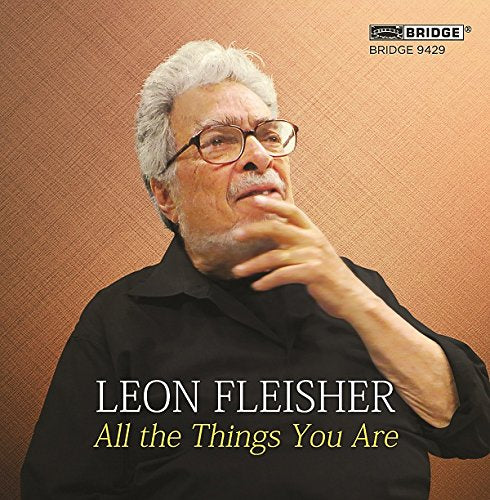 Leon Fleisher - Leon Fleisher: All The Things You Are [Leon Fleisher] [Bridge: BRIDGE 9429] [CD]