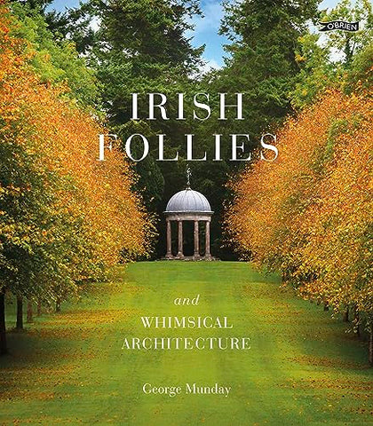 Irish Follies and Whimsical Architecture