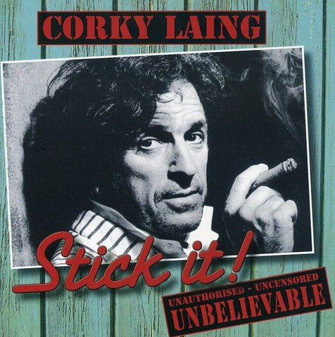 Corky Laing - Stick It: Unauthorised, Uncensored, Unbelievable [CD]