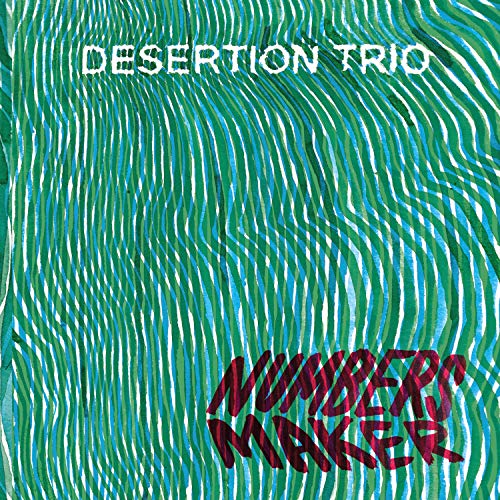"Album cover with green wavy lines and 'Desertion Trio' and 'Numbers Maker' text."