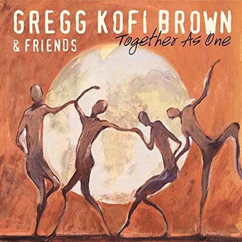 Gregg Kofi Brown And Friends - Together As One [CD]