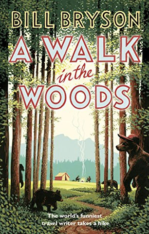 Bill Bryson - A Walk In The Woods