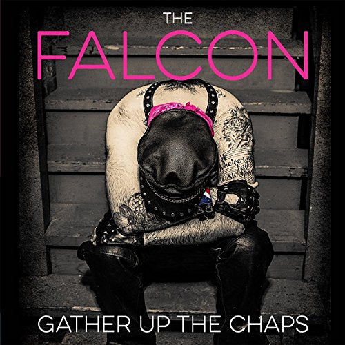 The Falcon - Gather Up The Chaps [CD]