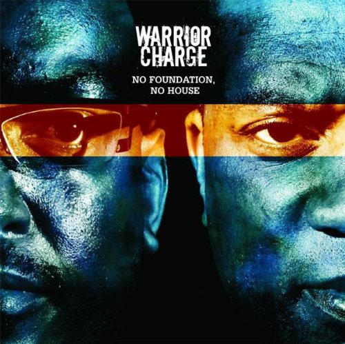 Warrior Charge - No Foundation, No House [CD]