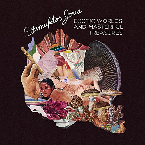 Stimulator Jones - Exotic Worlds and Masterful Treasures  [VINYL]