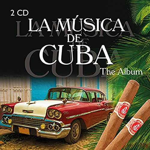 Various Artists - La Musica De Cuba: The Album [CD]