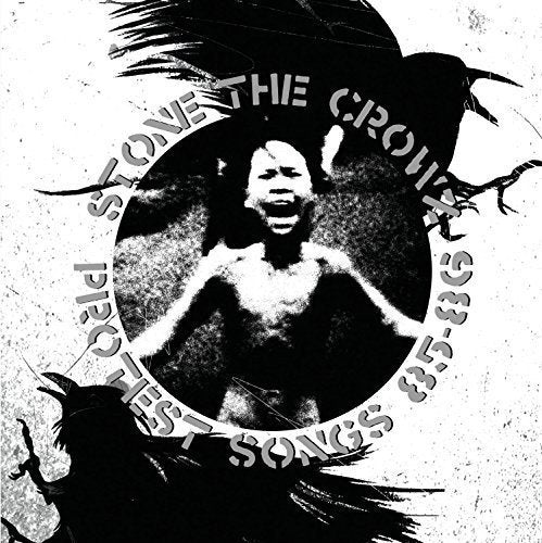 Stone The Crowz - Protest Songs 85-86 [CD]