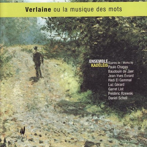 Ensemble Kadeleis - Verlaine Or The Music Of Words [CD]