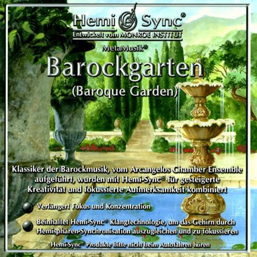 Arcangelos Chamber Ensemble & Hemi-sync - Barockgarten (German Baroque Garden) [CD]