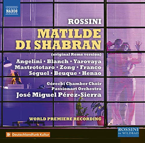 Blanch/gorecki Choir/perez - Gioachino Rossinni: Matilde di Shabran (original Rome version) [CD]