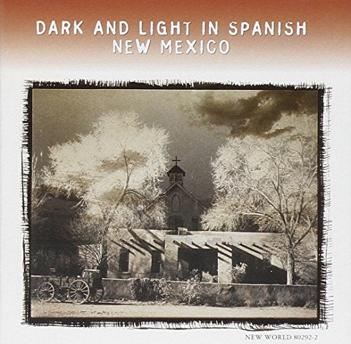 Dark & Light In Spanish New Me - Dark & Light in Spanish New Mexico [CD]