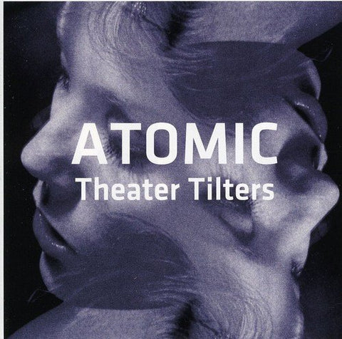 Atomic - Theater Tilters [CD]