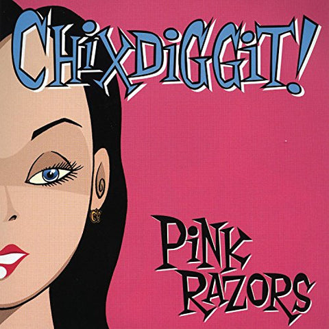 Chixdiggit - Pink Razors [CD]